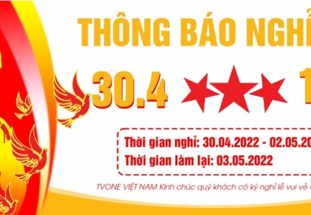THÔNG BÁO NGHỈ LỄ 30/4 VÀ QUỐC TẾ LAO ĐỘNG 1/5